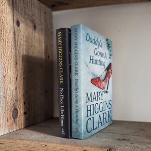 Mary Higgins Clark Hardcover Books, Daddy's Gone A Hunting & No Place Like Home